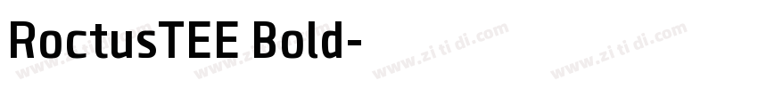 RoctusTEE Bold字体转换